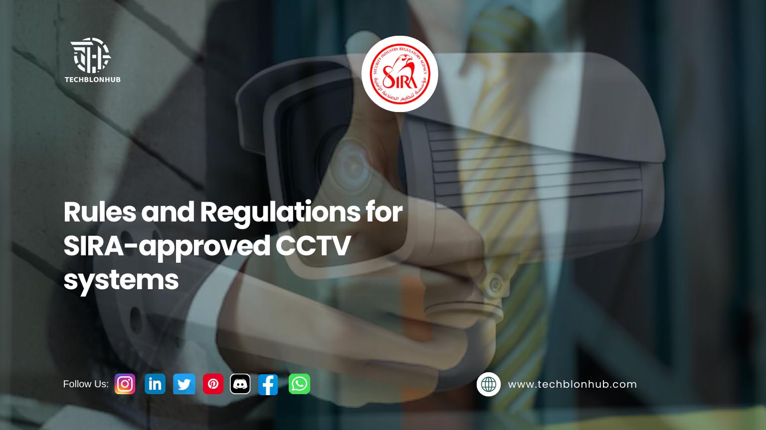 SIRA Approved CCTV Systems Rules & Regulations in Dubai