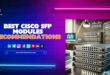 A selection of Cisco SFP modules displayed for purchase, showcasing various models like the SFP-10G-SR and GLC-LH-SMD.