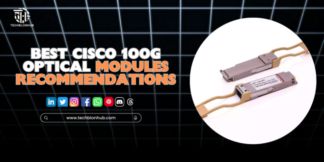 A selection of Cisco 100G optical modules displayed for purchase, showcasing various models like the CFP-100G-LR4 and CPAK-100G-ER4.
