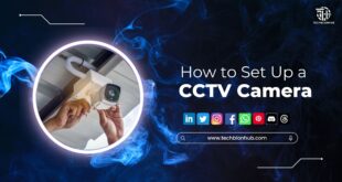 How to Set Up a CCTV Camera