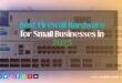 Best Firewall for Small Business