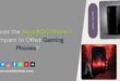 Asus ROG Phone 5 Compare to Other Gaming Phones