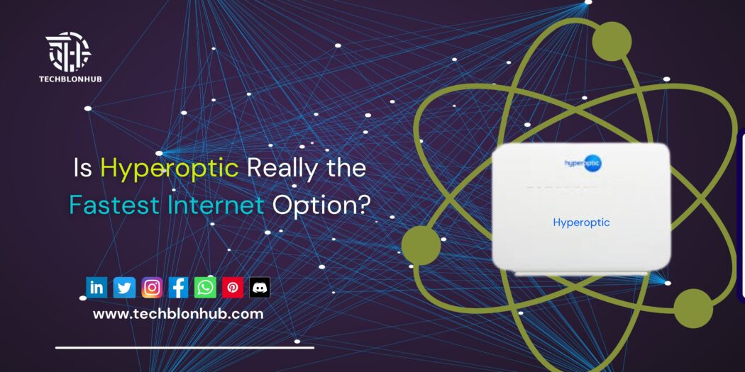 Hyperoptic fastest internet