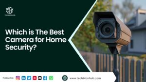 Best Camera for Home Security