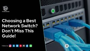 Best Network Switch Buying Guide: Find the Perfect Switch for Your Needs