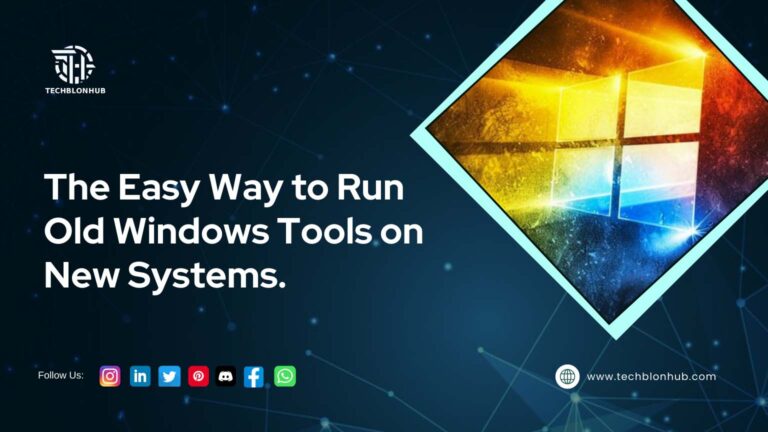 A banner with a dark navy blue background and a subtle network of light dots. A diamond-shaped light blue graphic displays a colorful 3D Windows desktop with a cosmic theme. The text "The Easy Way to Run Old Windows Tools on New Systems" is in bold light gray-white font. Below are social media icons with "Follow Us," and the website "www.techblonhub.com" is in the bottom right, alongside the TECHBLONHUB logo.